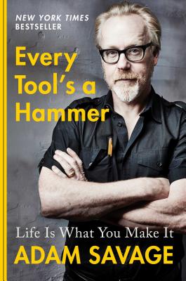 Every Tool's a Hammer: Life Is What You Make It Cover Image