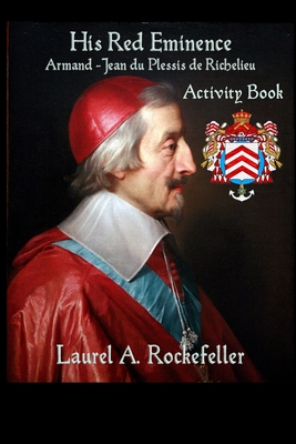 His Red Eminence Activity Book By Laurel A. Rockefeller Cover Image