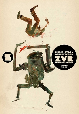 Zombies Vs Robots Complete, Volume 1 By Chris Ryall, Ashley Wood (Artist) Cover Image