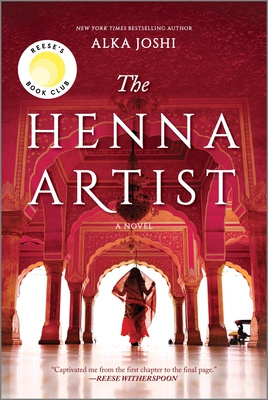 The Henna Artist: A Reese's Book Club Pick By Alka Joshi Cover Image