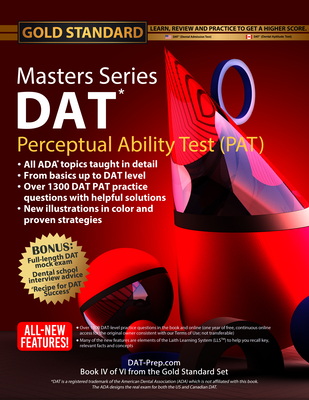 DAT Masters Series Perceptual Ability Test (Pat): Strategies and Practice for the Dental Admission Test Pat, Dental School Interview Advice by Gold St By Brett Ferdinand, Gold Standard Dat Team (Editor) Cover Image