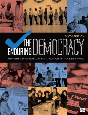 The Enduring Democracy By Kenneth J. Dautrich, David A. Yalof, Christina E. Bejarano Cover Image
