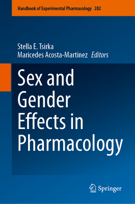 Sex and Gender Effects in Pharmacology (Handbook of Experimental Pharmacology #282)