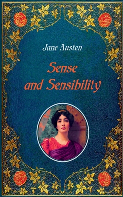 Sense and Sensibility - Illustrated: Unabridged - original text of the first edition (1811) - with 40 illustrations by Hugh Thomson Cover Image