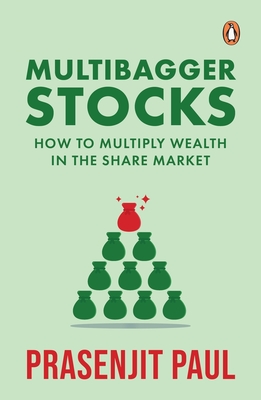 Multibagger Stocks: How to Multiply Wealth in the Share Market By Prasenjit Paul Cover Image