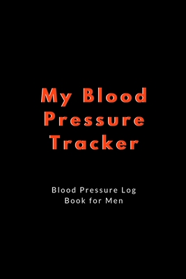 My Blood Pressure Tracker Blood Pressure Log Book for Women: For Tracking Medical Health - Made in the USA - Log Sheets Cover Image