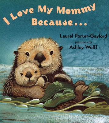 I Love My Mommy Because... Cover Image