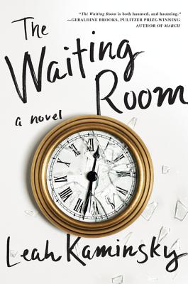The Waiting Room: A Novel By Leah Kaminsky Cover Image