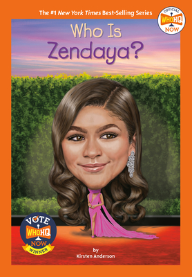 Who Is Zendaya? (Who HQ Now) By Kirsten Anderson, Who HQ, Manuel Gutierrez (Illustrator) Cover Image