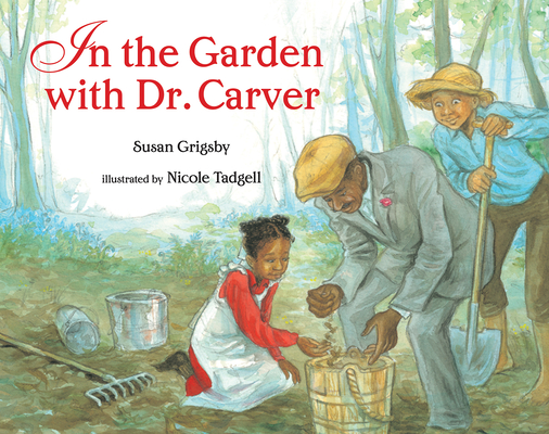Cover for In the Garden with Dr. Carver