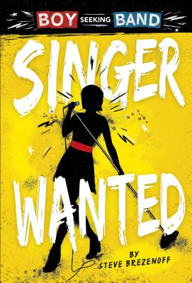 Singer Wanted (Boy Seeking Band) | Ampersand Books
