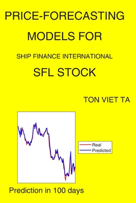 Price-Forecasting Models for Ship Finance International SFL Stock By Ton Viet Ta Cover Image