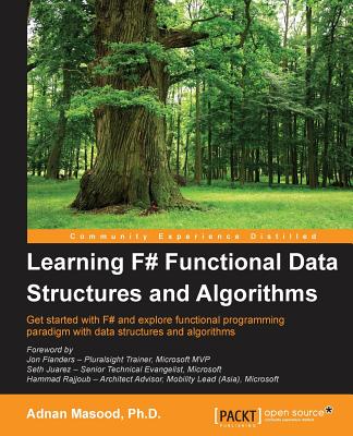 Learning F# Functional Data Structures and Algorithms By Adnan Masood Cover Image