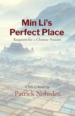 Min Li's Perfect Place: A Novel of China (Paperback) | Harvard Book Store