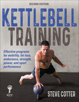 Kettlebell Training By Steve Cotter Cover Image