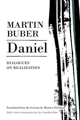 Daniel: Dialogues on Realization (Martin Buber Library) Cover Image