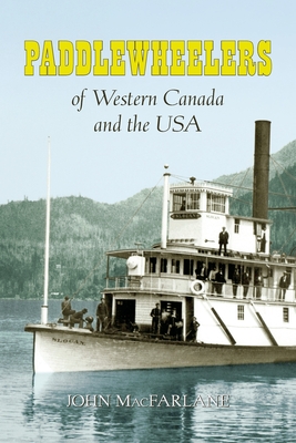 Paddlewheelers of Western Canada and the USA Cover Image