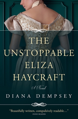The Unstoppable Eliza Haycraft By Diana Dempsey Cover Image