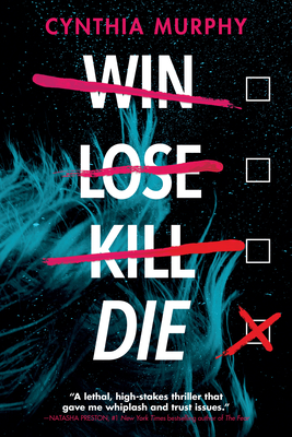 Win Lose Kill Die By Cynthia Murphy Cover Image