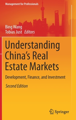 Understanding China's Real Estate Markets: Development, Finance, and Investment (Management for Professionals) Cover Image