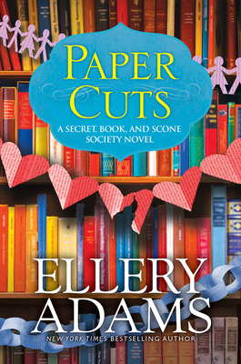 Paper Cuts: An Enchanting Cozy Mystery (A Secret, Book, and Scone Society Novel #6) By Ellery Adams Cover Image