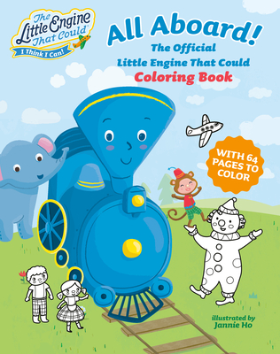 All Aboard! The Official Little Engine That Could Coloring Book (The Little Engine That Could)