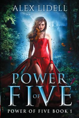 Power of Five: Reverse Harem Fantasy By Alex Lidell Cover Image