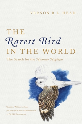 The Rarest Bird In The World The Search For The Nechisar