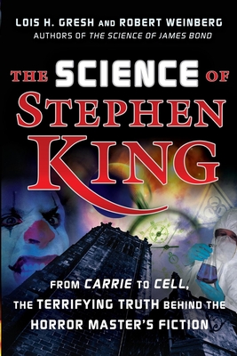 The Science of Stephen King: From Carrie to Cell, the Terrifying Truth  Behind the Horror Masters Fiction (Paperback)