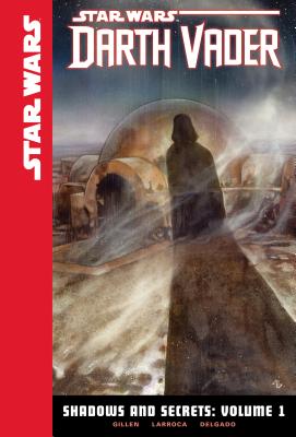 Shadows and Secrets, Volume 1 (Star Wars: Darth Vader Set 2 #1) Cover Image