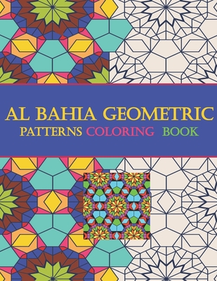 Al Bahia geometric: Patterns Coloring Book Cover Image