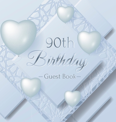90th Birthday Guest Book: Keepsake Gift for Men and Women Turning 90 - Hardback with Funny Ice Sheet-Frozen Cover Themed Decorations & Supplies, By Birthday Guest Books Of Lorina Cover Image