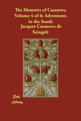 The Memoirs of Casanova Volume 4 of 6 Cover