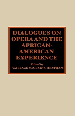 Dialogues on Opera and the African-American Experience Cover Image