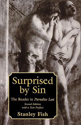 Surprised by Sin: The Reader in Paradise Lost, Second Edition with a New Preface By Stanley Fish Cover Image
