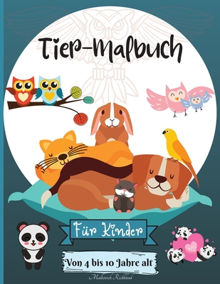 Tiere Färbung Buch für Kinder im Alter von 4-10 Jahren: Erstaunliche Tiere Färbung Seiten geeignet für Kiddos Alter 4-8 6-10 4-10 Jahre mit niedlichen Tiere Färbung Buch für Kinder im Alter von 4-10 Jahren: Erstaunliche Tiere Färbung Seiten geeignet für Kiddos Alter 4-8 6-10 4-10 Jahre mit niedlichen cover
