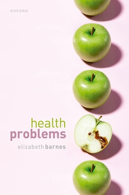 Health Problems: Philosophical Puzzles about the Nature of Health Cover Image