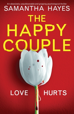 The Happy Couple: An absolutely unputdownable and gripping psychological thriller Cover Image