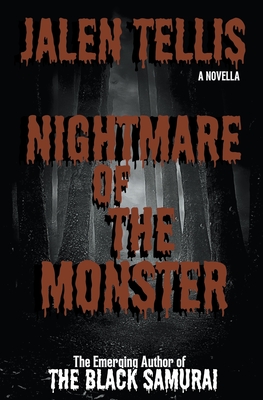 Nightmare Of The Monster: A Novella Cover Image