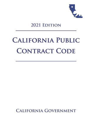 California Public Contract Code [PCC] 2021 Edition Cover Image