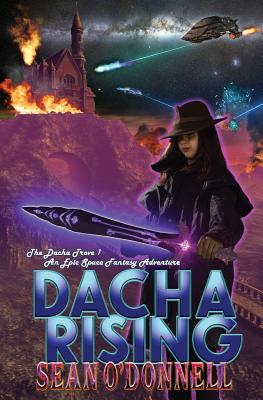 Dacha Rising (An Epic Space Fantasy Adventure) (Dacha Trove #1)