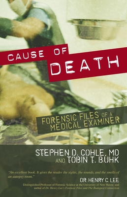 Cause of Death: Forensic Files of a Medical Examiner Cover Image