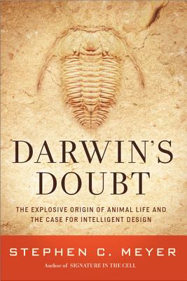 Darwin's Doubt: The Explosive Origin of Animal Life and the Case for Intelligent Design Cover Image