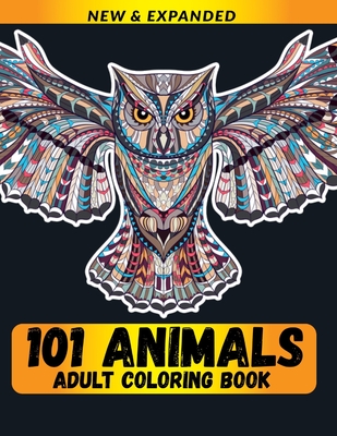 101 Animals Adult Coloring Book: Stress Relieving Animal Designs for Adults  Relaxation (Paperback)