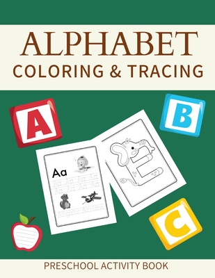 ALPHABET AND NUMBER: TRACING AND COLORING BOOK