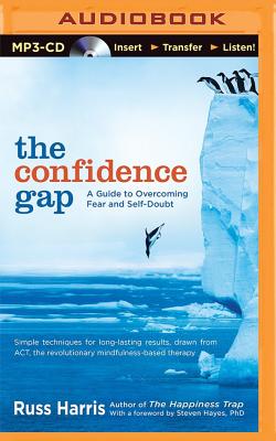 The Confidence Gap: A Guide to Overcoming Fear and Self-Doubt Cover Image