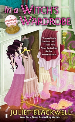 In a Witch's Wardrobe: A Witchcraft Mystery By Juliet Blackwell Cover Image