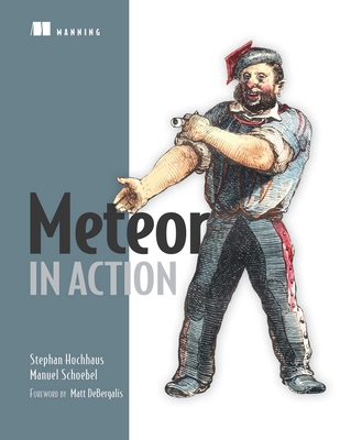 Meteor in Action By Stephan Hochhaus, Manuel Schoebel Cover Image