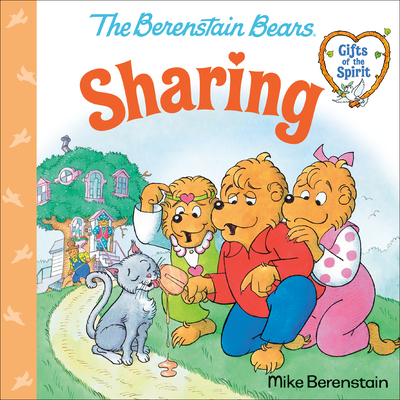 Sharing (Berenstain Bears Gifts of the Spirit) (Pictureback(R)) By Mike Berenstain Cover Image