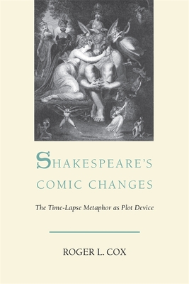 Shakespeare's Comic Changes By Roger L. Cox Cover Image